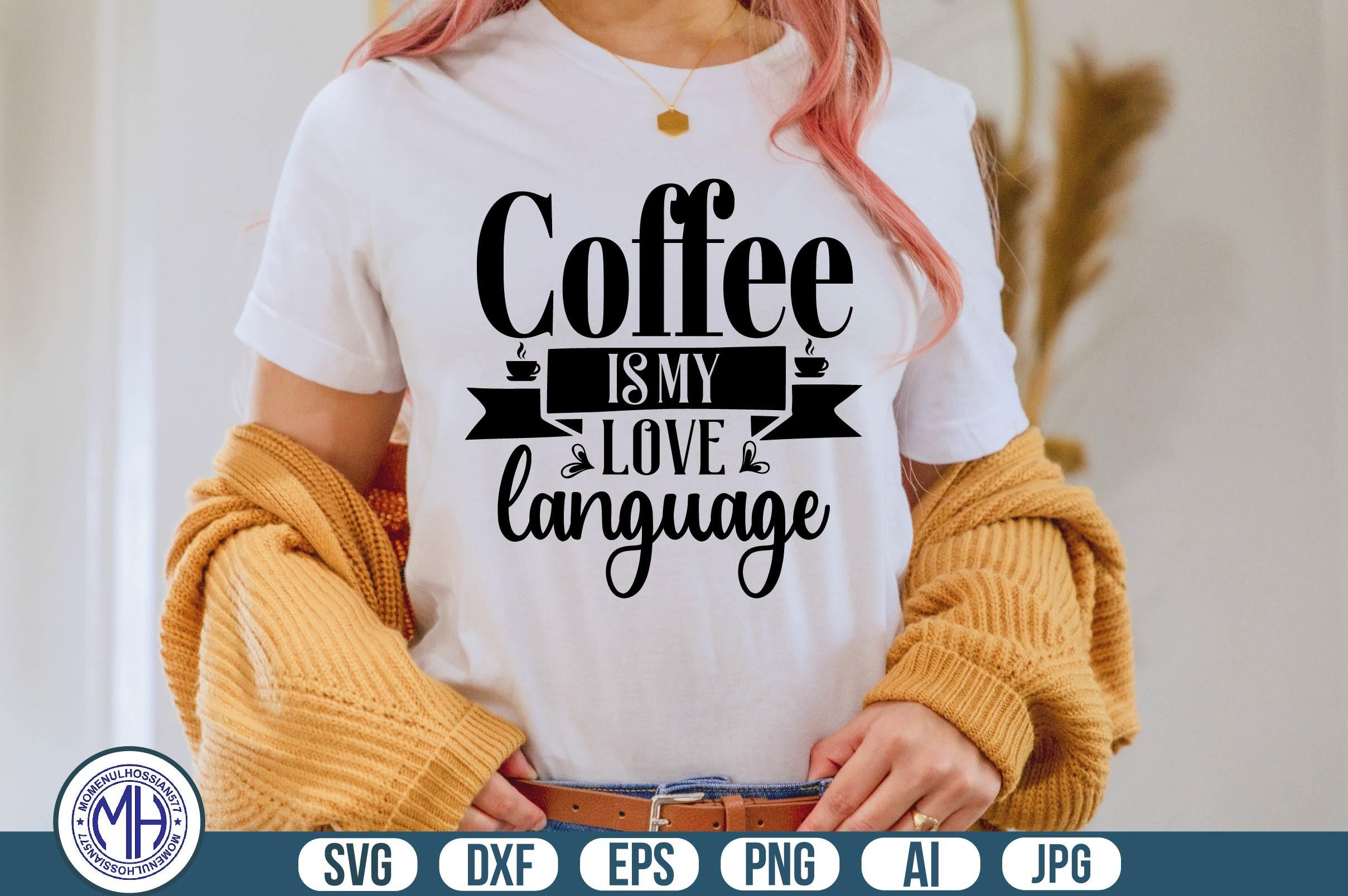 Coffee is My Love Language