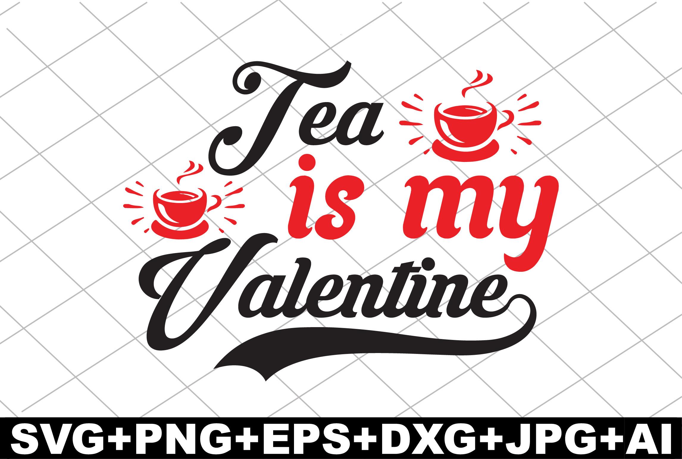 Tea is My Valentine