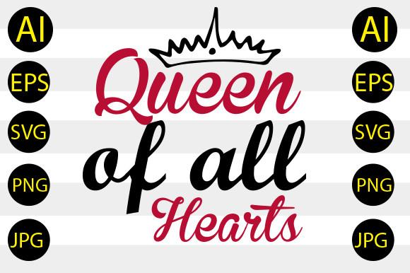 Queen of All Hearts Svg