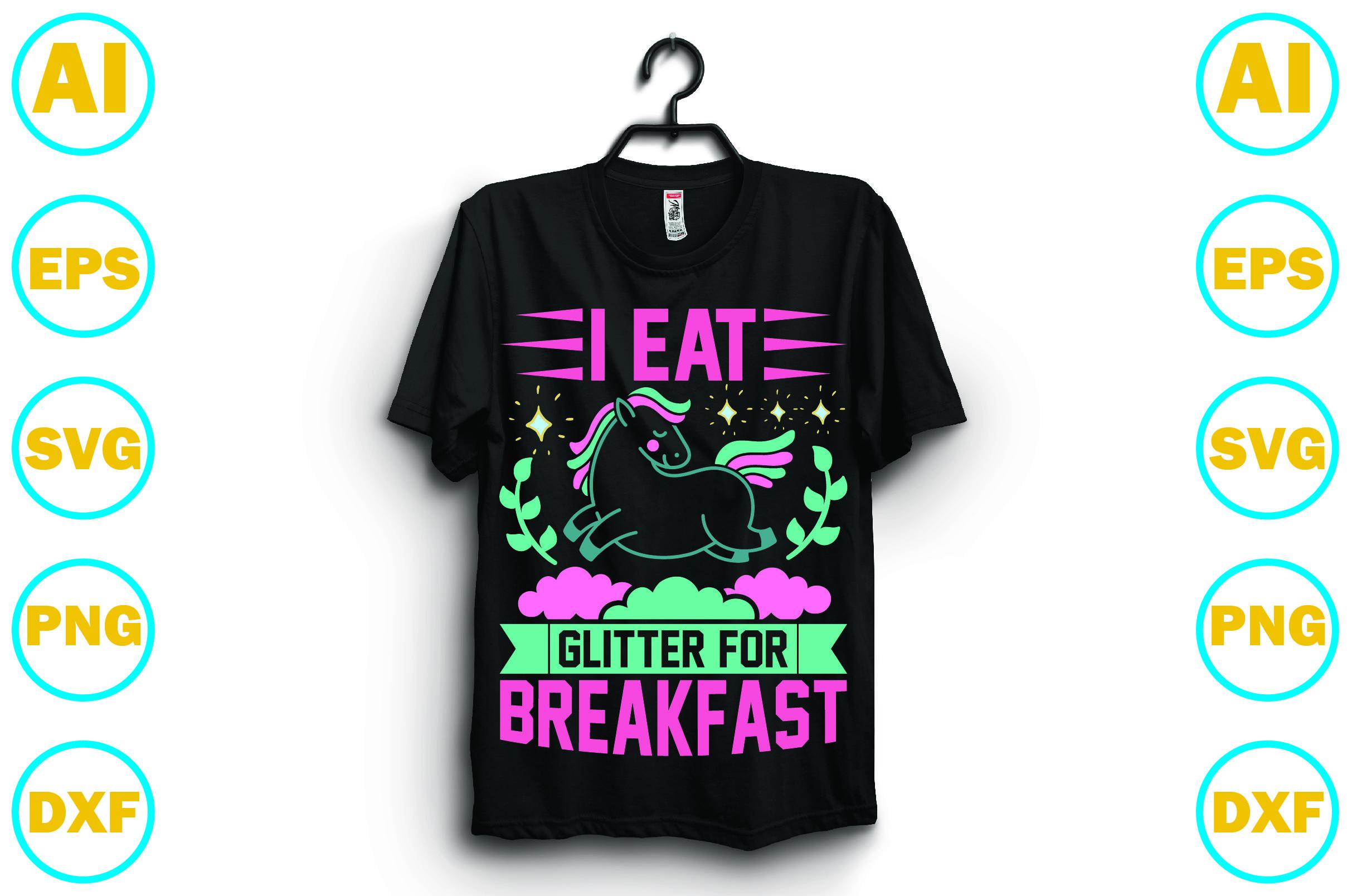 I Eat Glitter for Breakfast