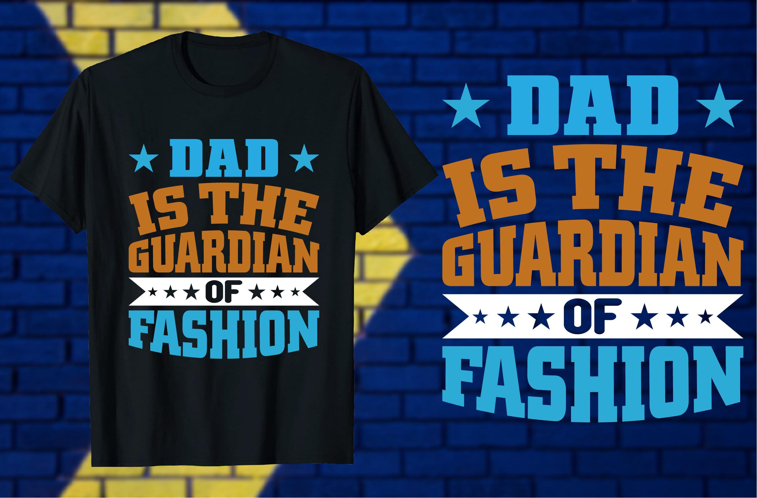 Dad is the Guardian of Fashion
