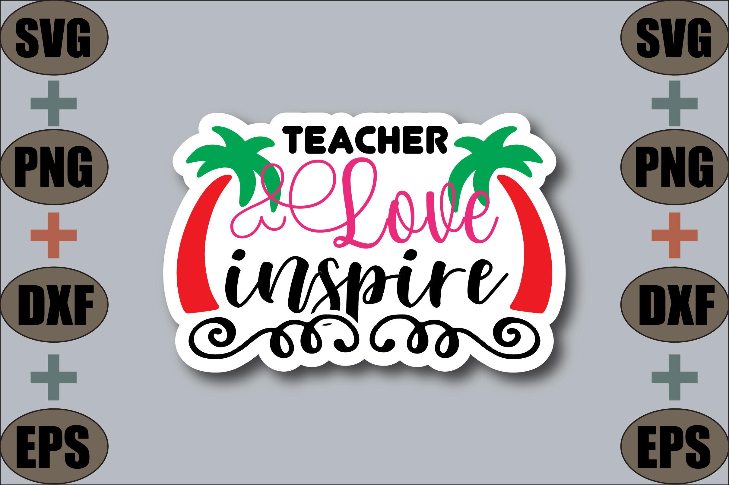 Teacher Love Inspire