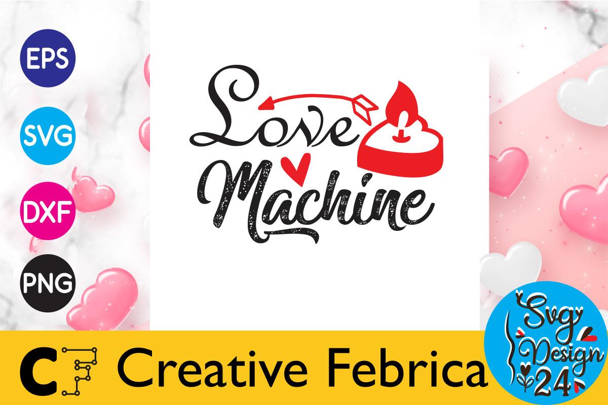 Love Machine Valentine's Day Svg Bundle