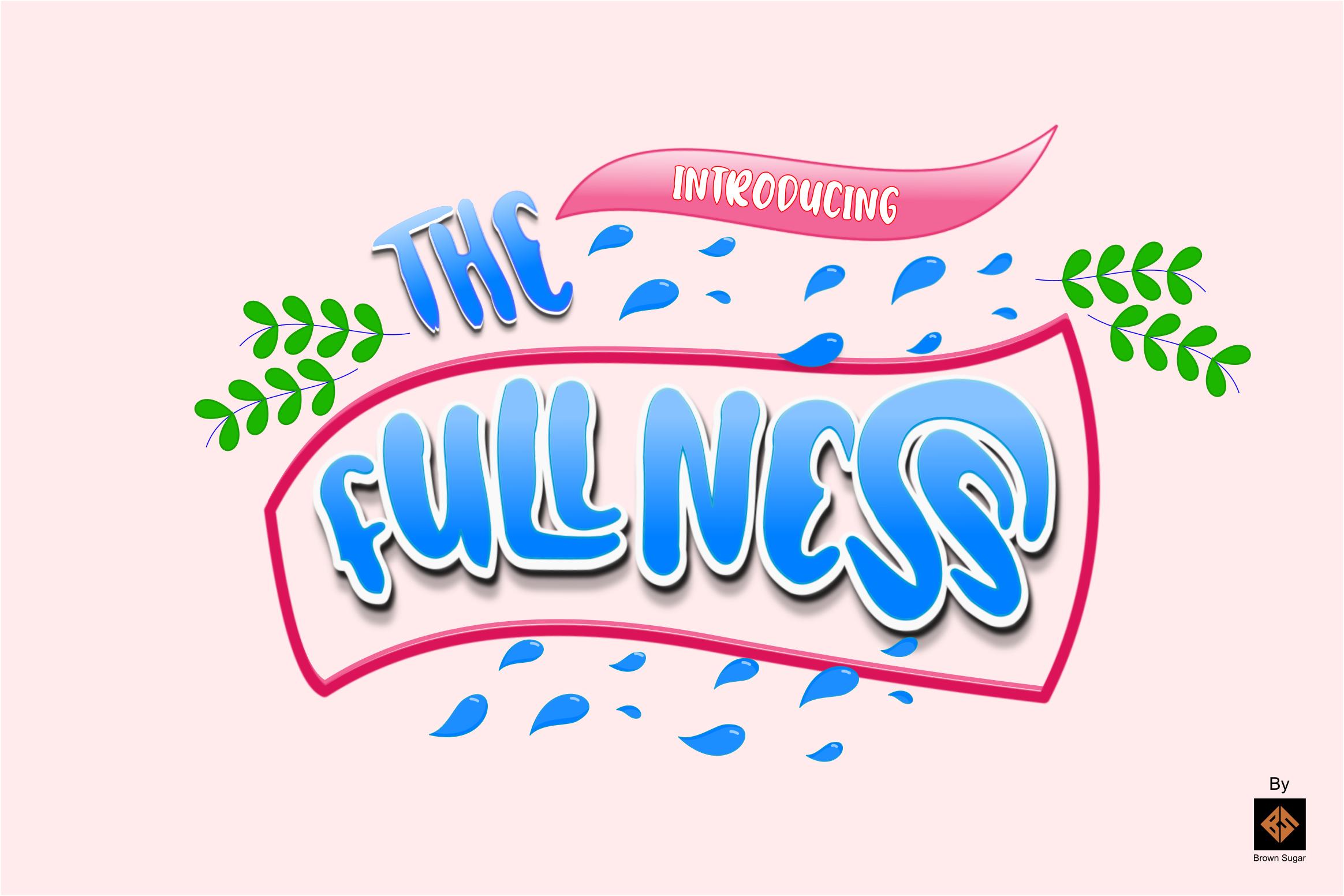 The Fullness Font