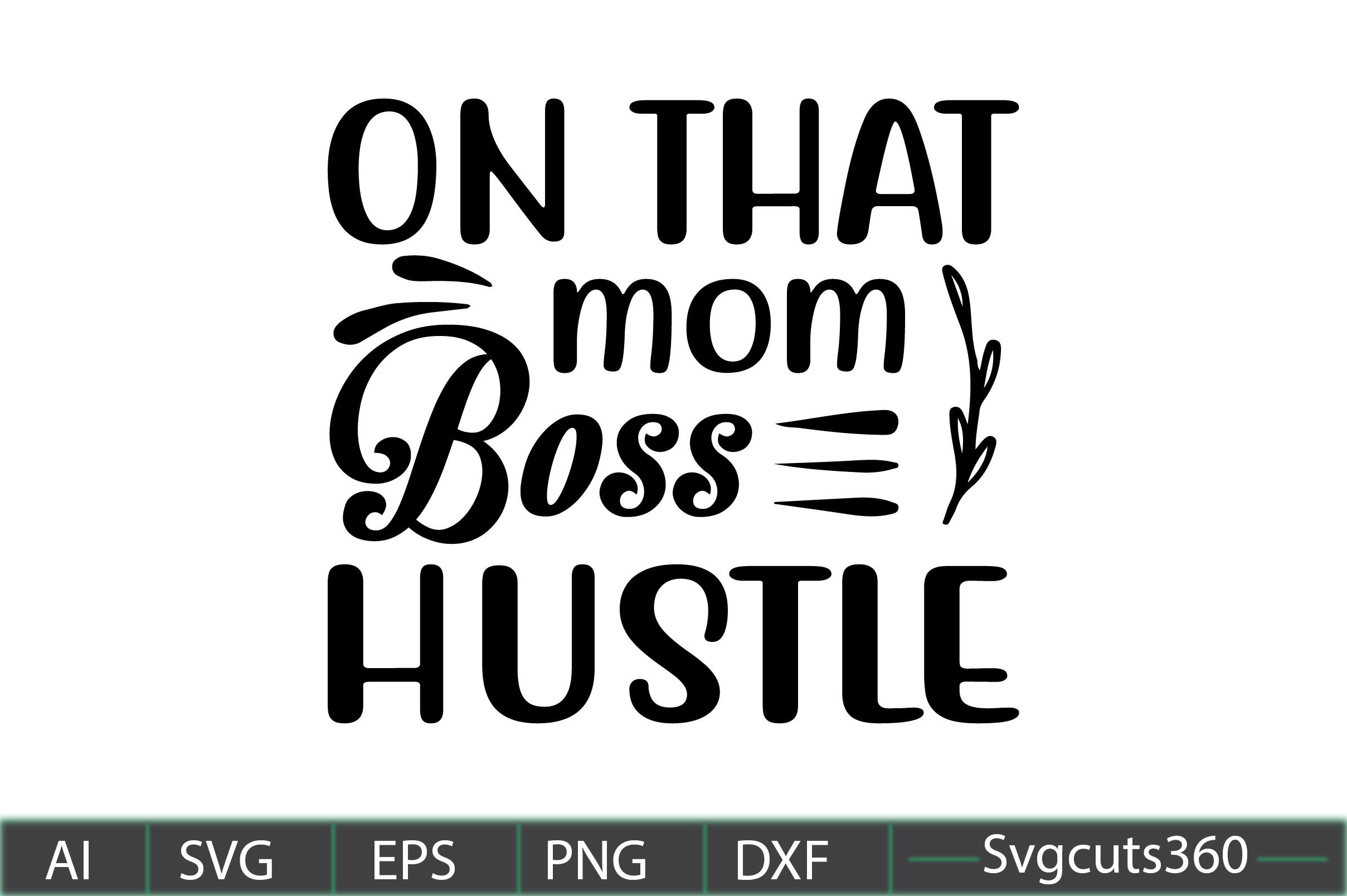 On That Mom Boss Hustle