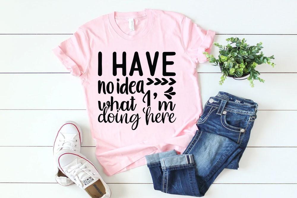 Sassy Svg Design, I Have No Idea What