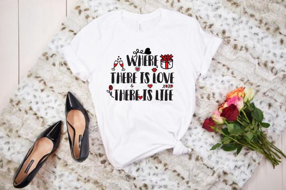Valentine's Day T-Shirt SVG Love Quote