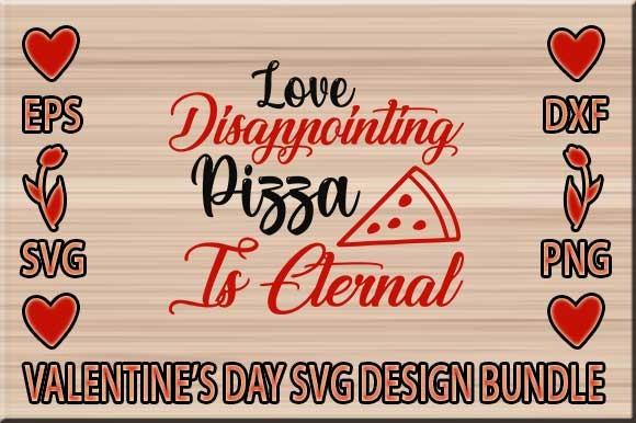Love Disappointing Pizza is Eternal