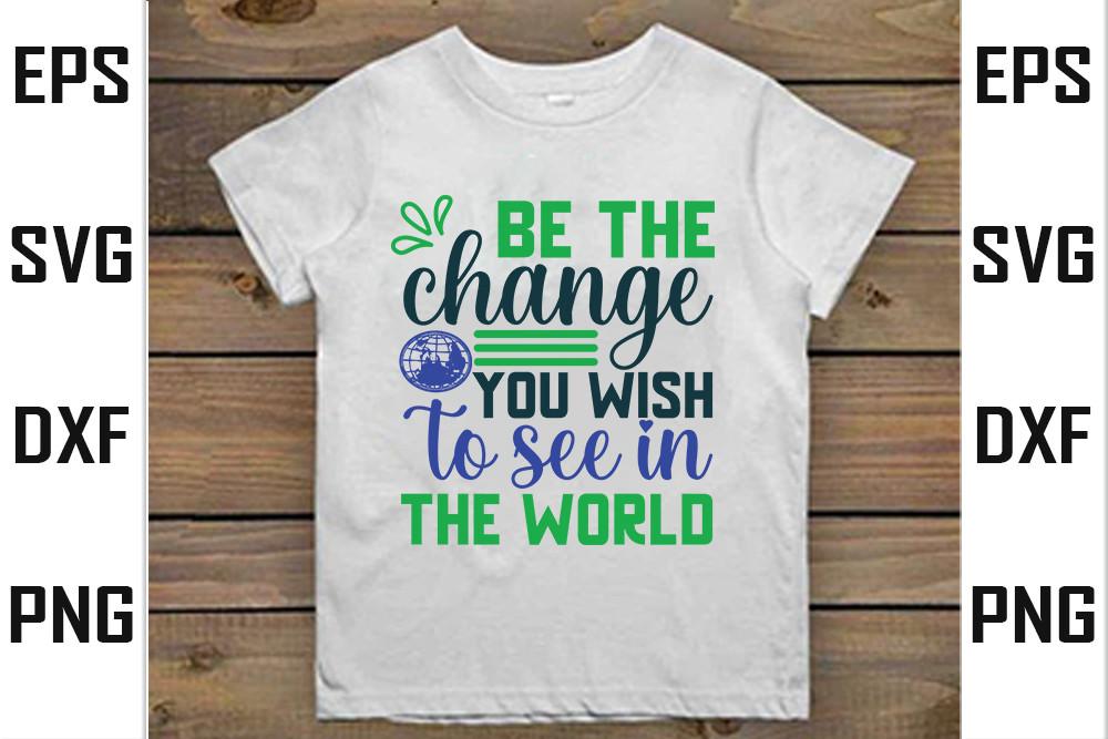 Be the Change You Wish to See in the World