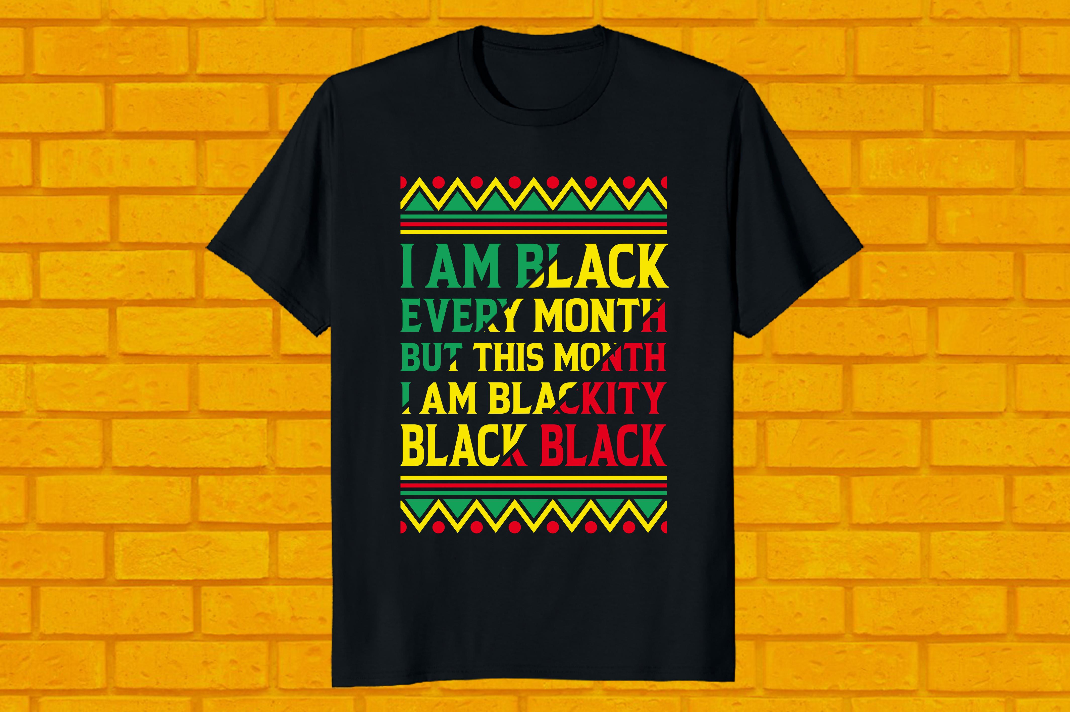 Black History Month I Am Black Every
