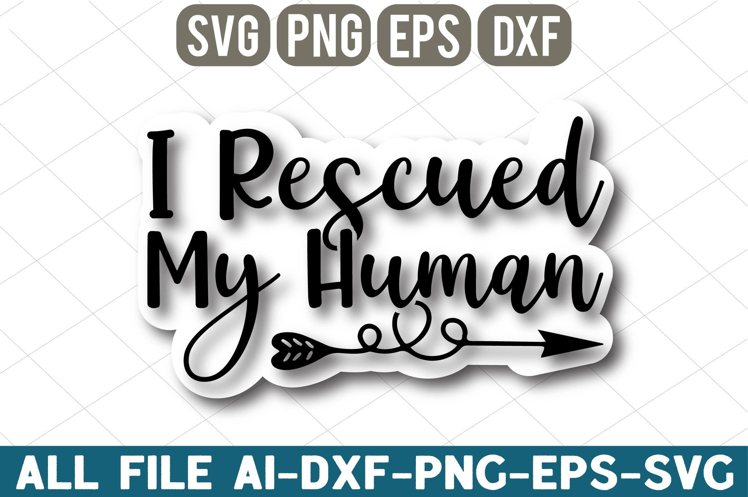 I Rescued My Human