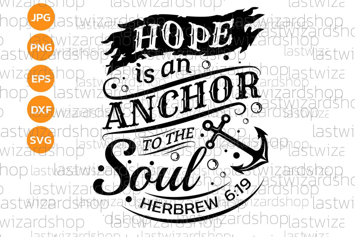 Hope is an Anchor to the Soul Svg