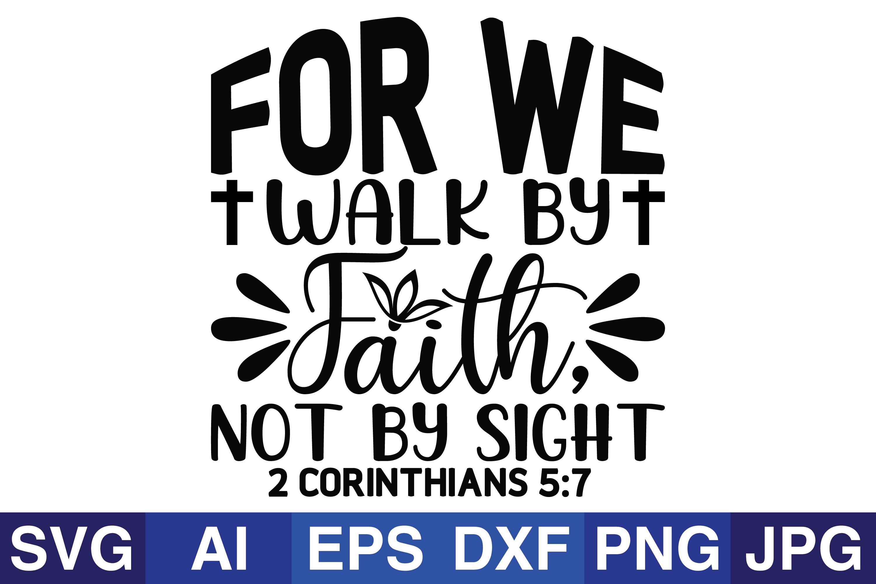 For We Walk by Faith