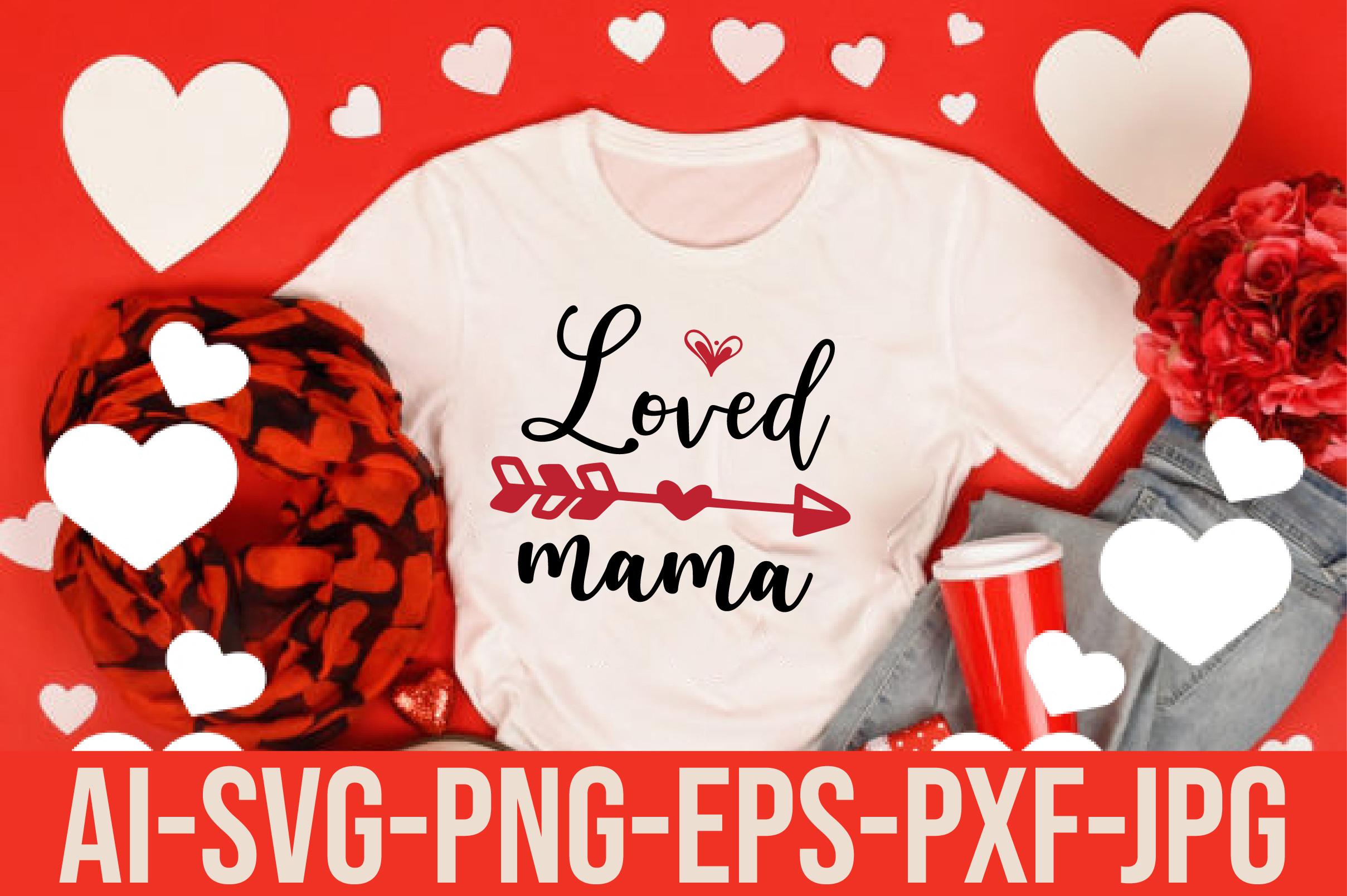 Loved Mama