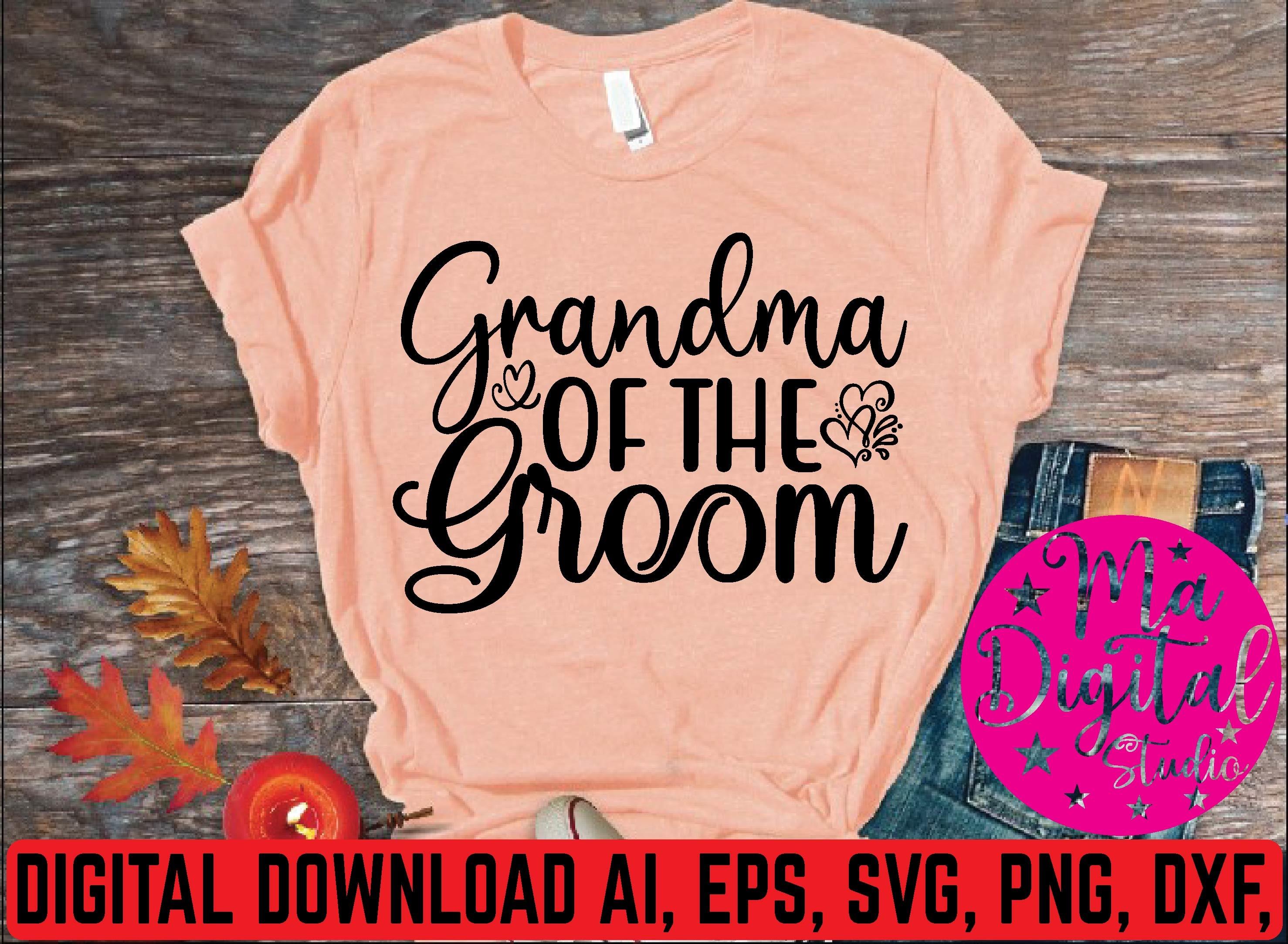 Grandma of the Groom Svg