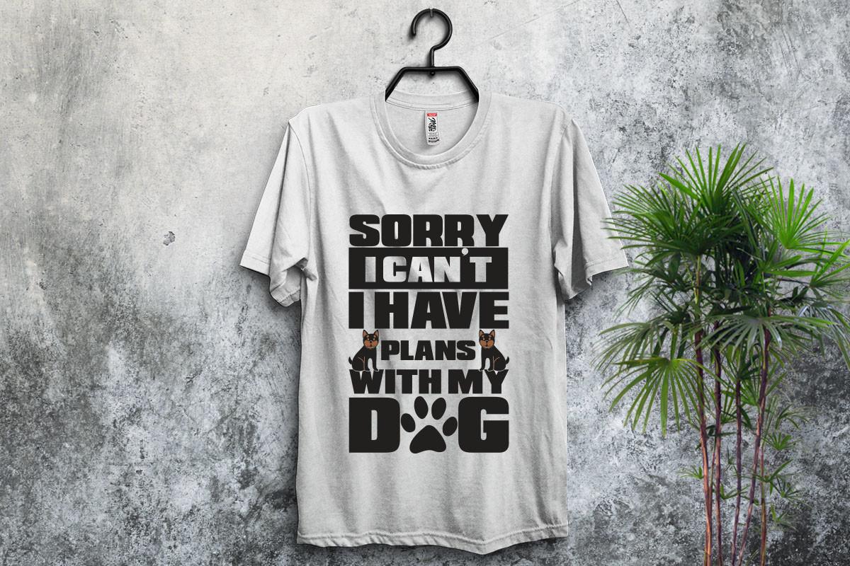 Sorry I Can't I Have Plans with My Dog