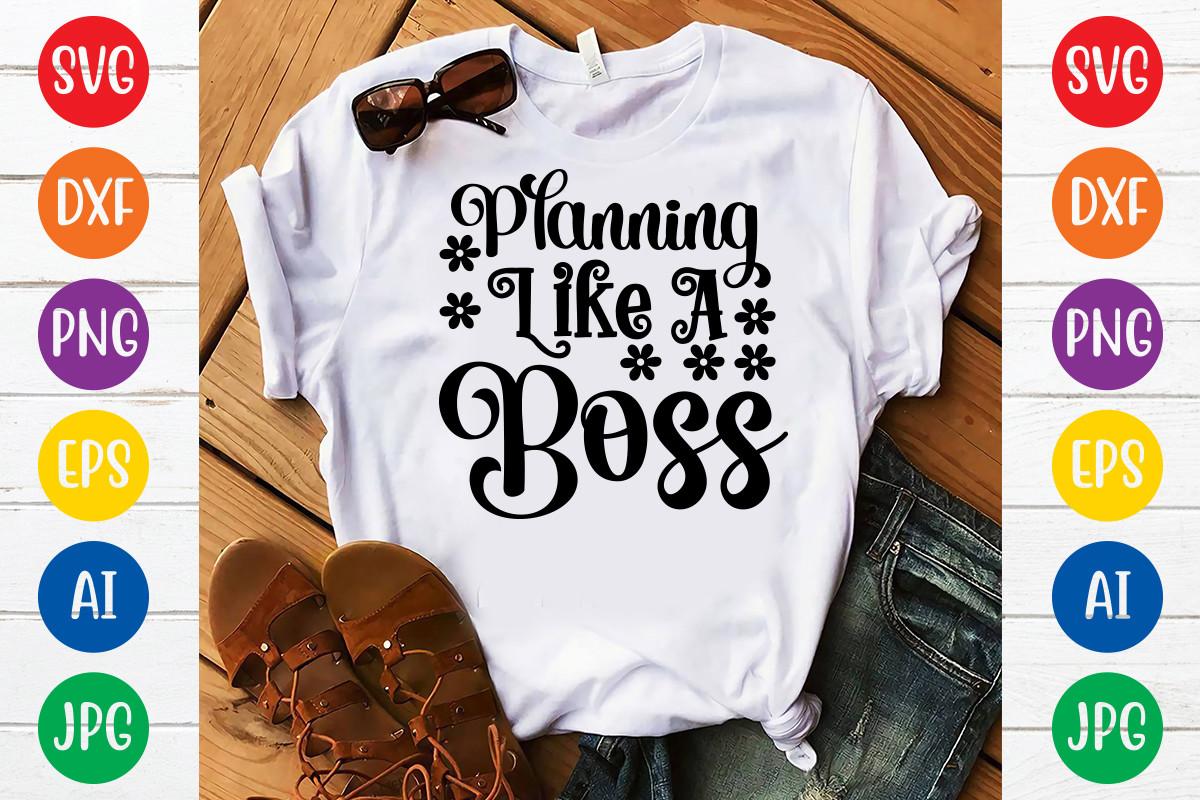 Planning Like a Boss Svg Design