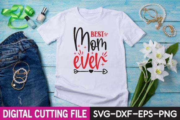 Best Mom Ever Svg