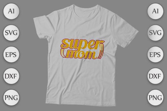 Mom T-shirt Design