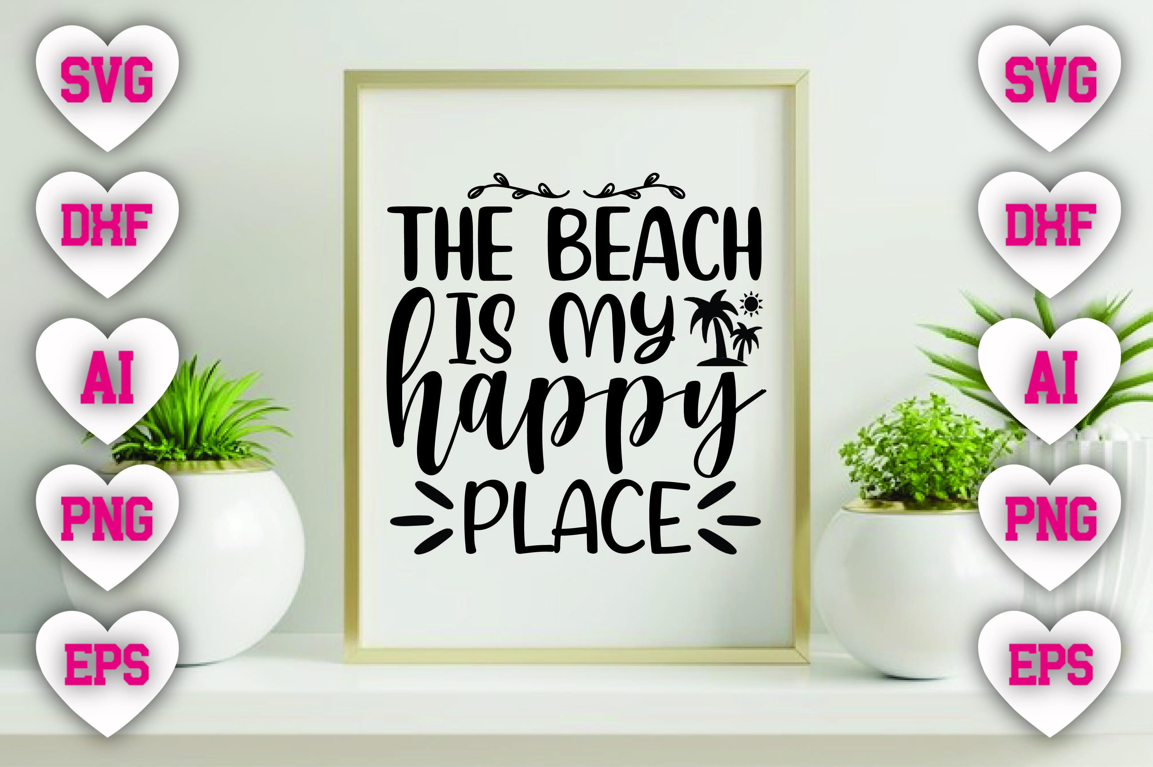 The Beach is My Happy Place