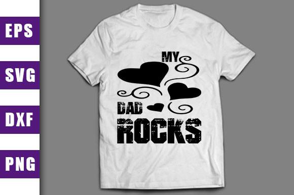 Father's Day Svg Design,my Dad Rocks