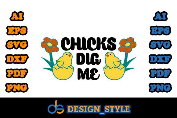 Chicks Dig Me
