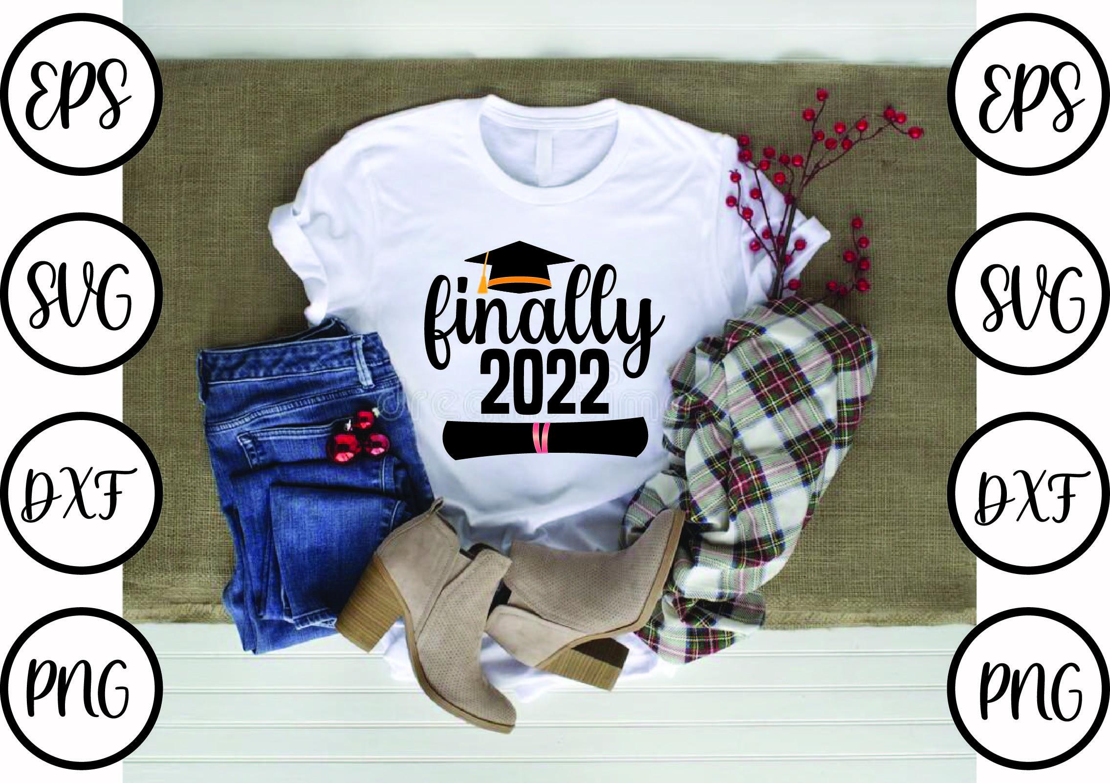 Graduation Svg Design,finally 2022