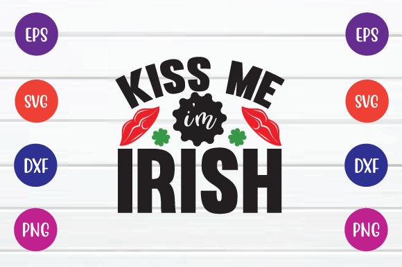 Kiss Me I’m Irish Svg