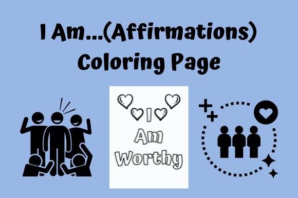 I Am Worthy Affirmations