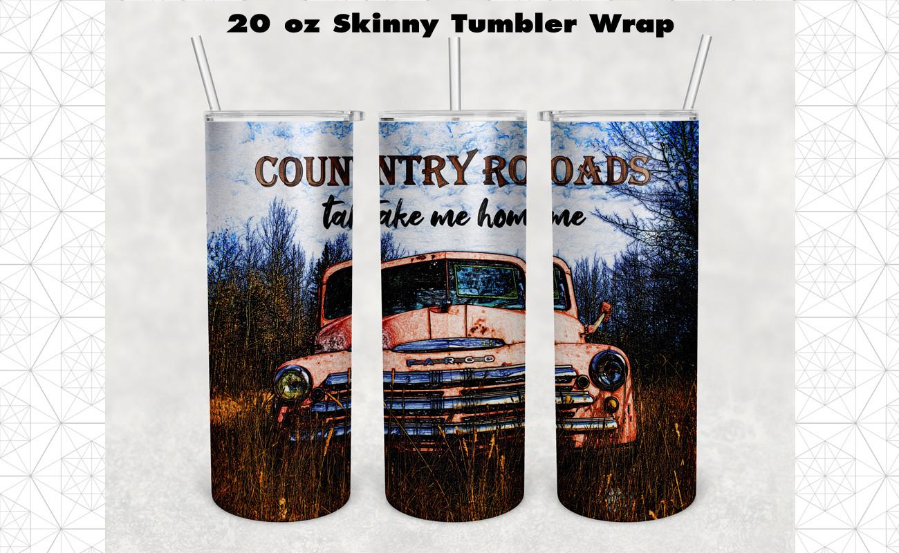 Country Roads Take Me Home Tumbler 20oz
