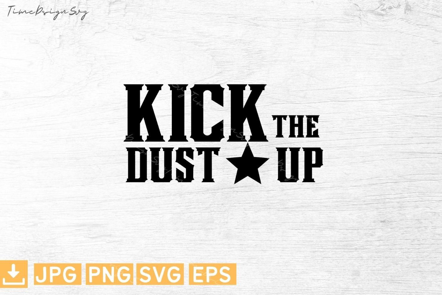 Kick the Dust Up