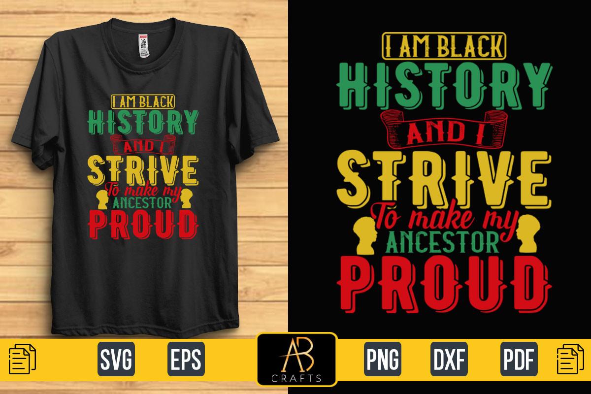 I Am Black History and I Strive to Make