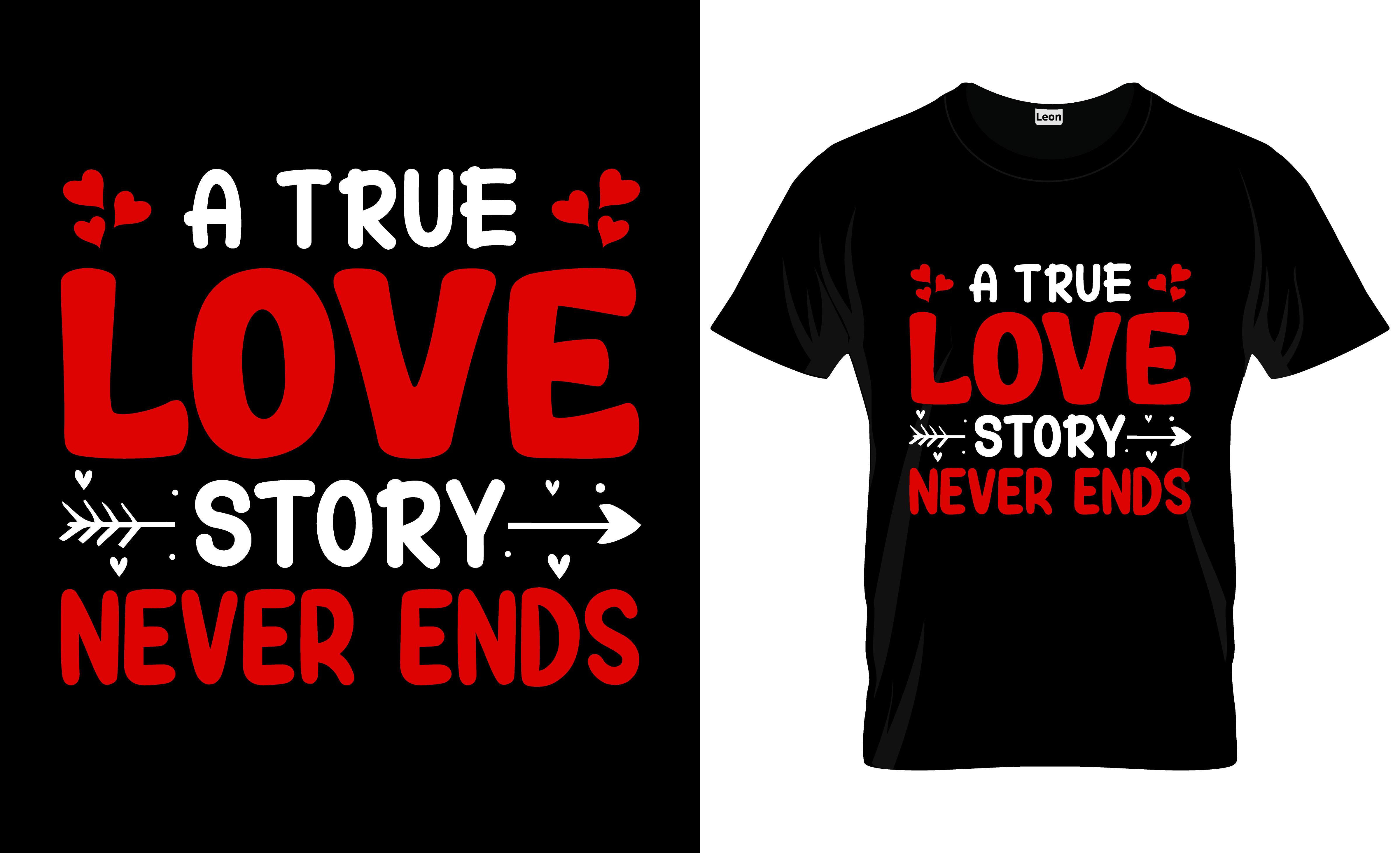 A True Love Story Never Valentine Tshirt