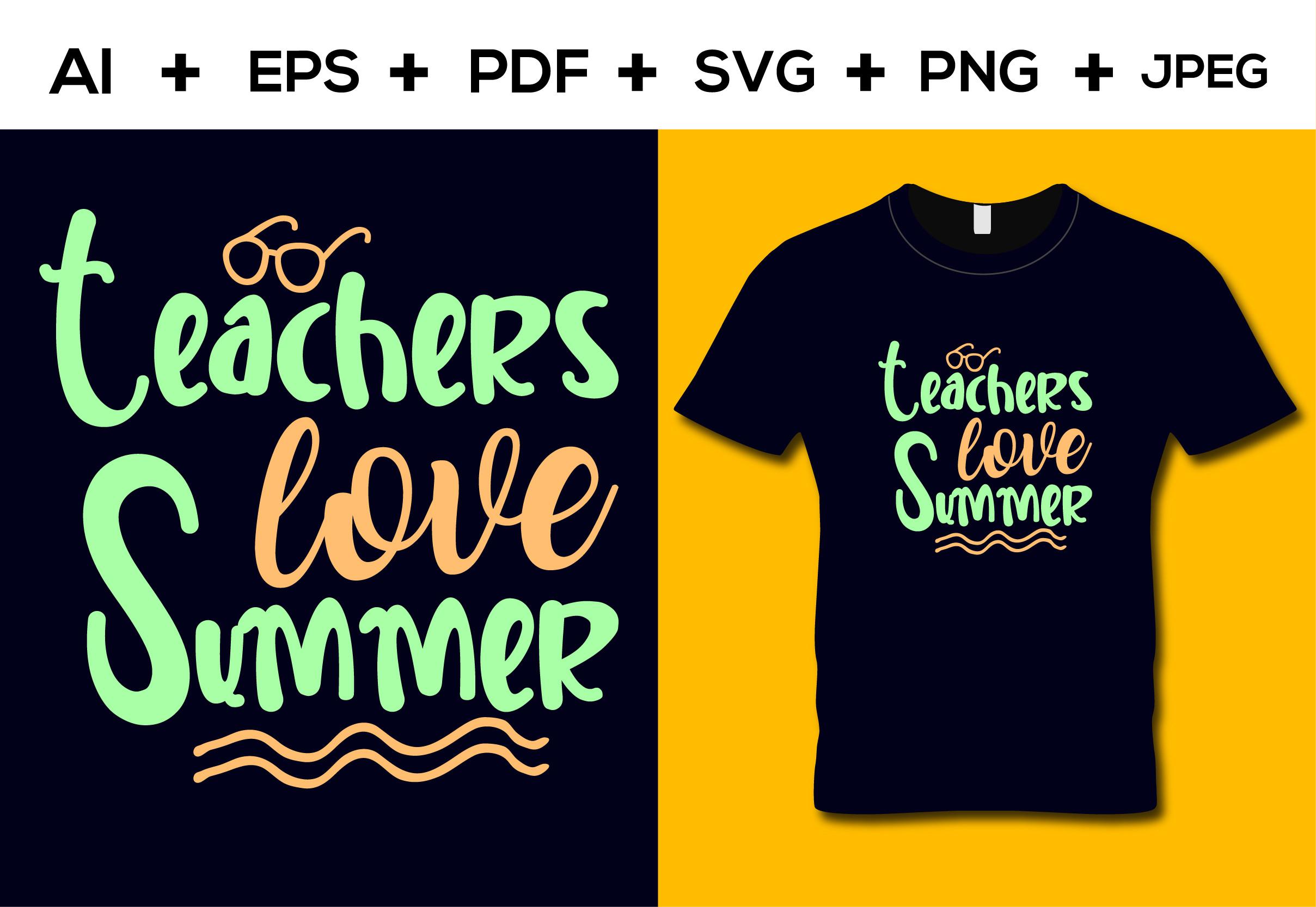 Teachers Love Summer T-shirt Design
