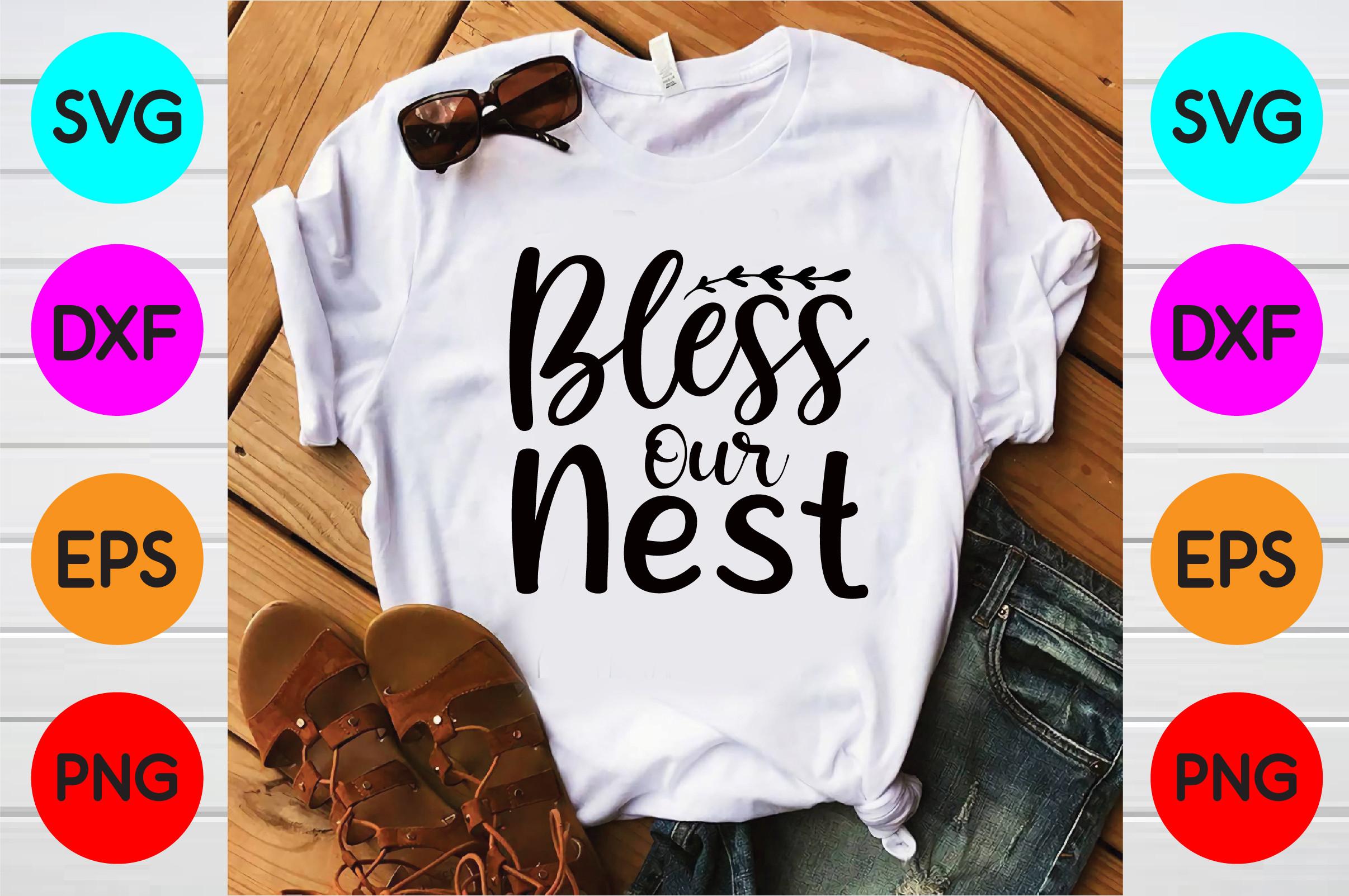 Bless Our Nest Svg Designs