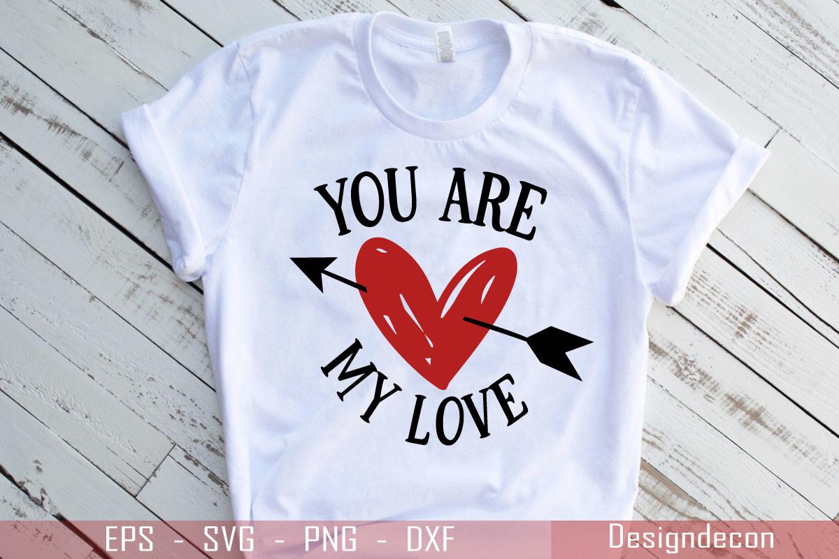You Are My Love Handwritten SVG