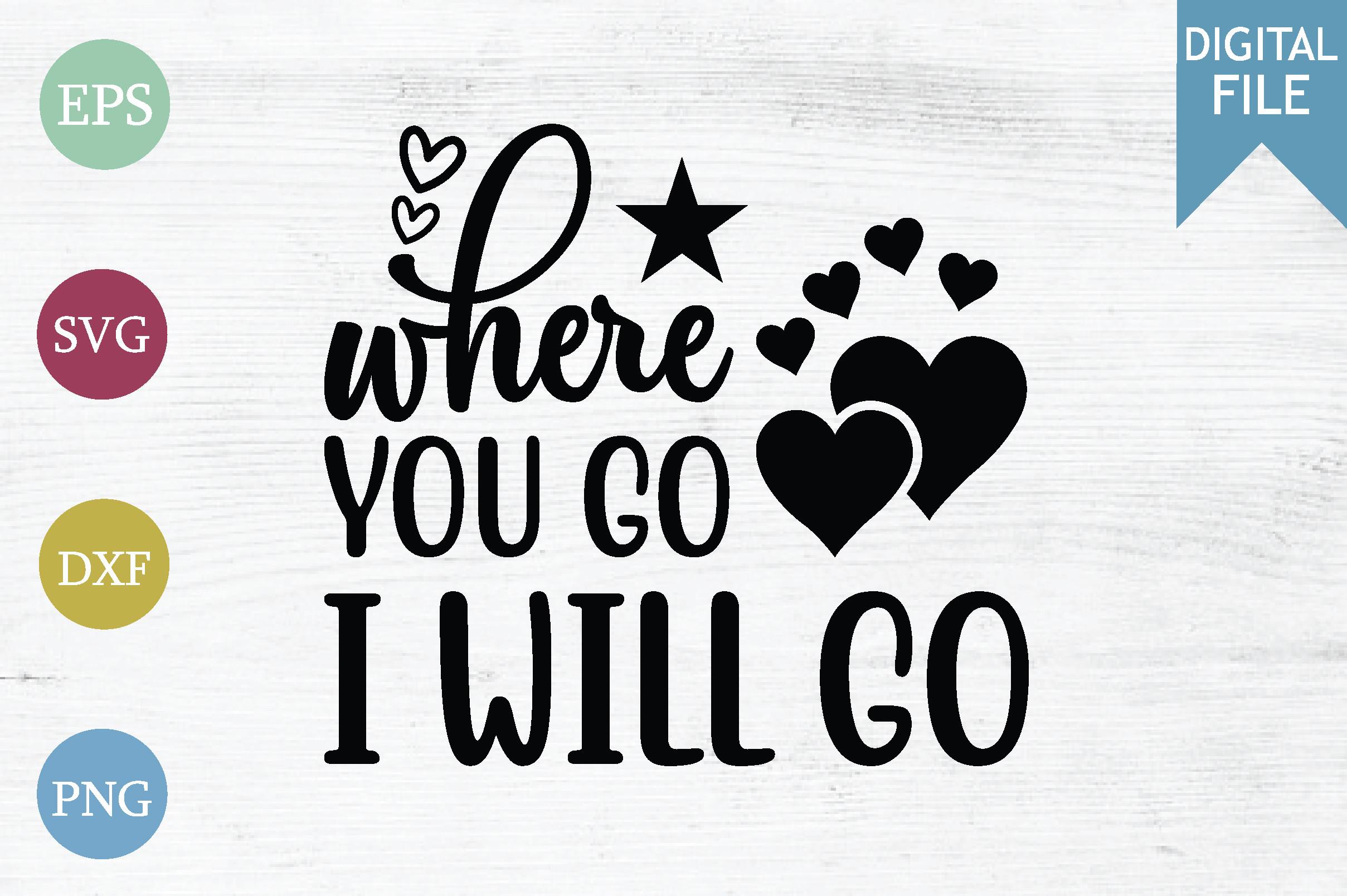 Where You Go I Will Go