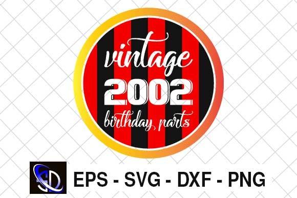 Vintage 2002 Birthday Parts