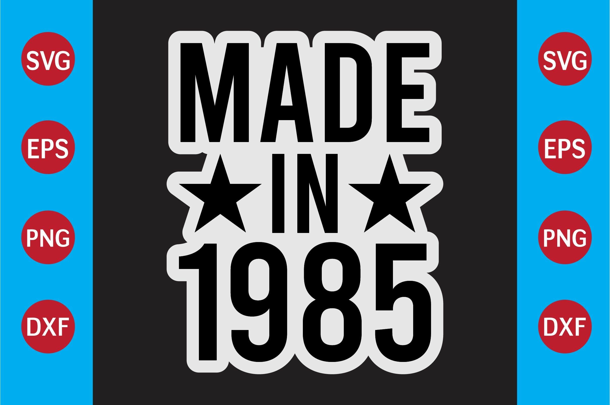 Made in 1985  T-shirt Design