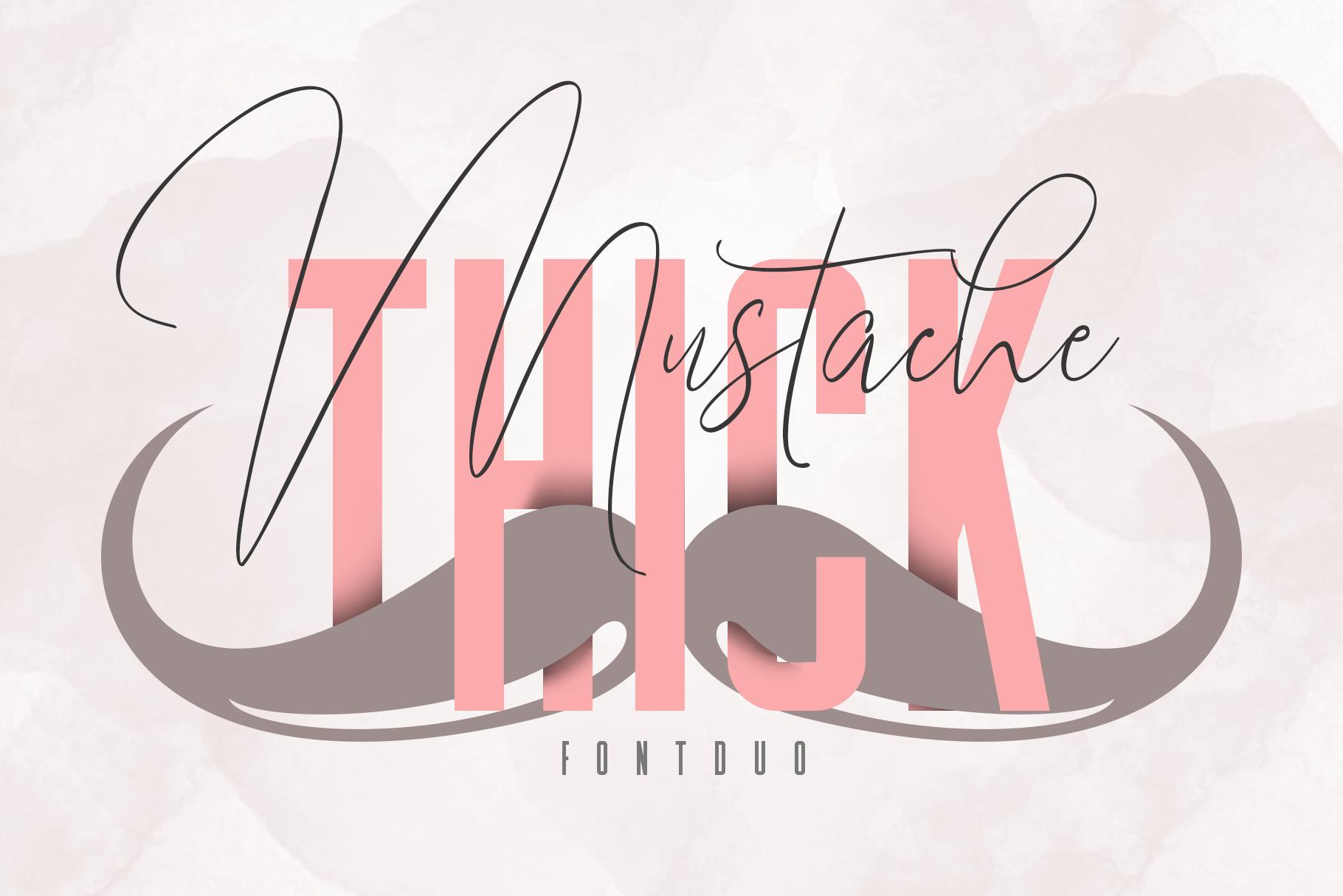Mustache and Thick Font