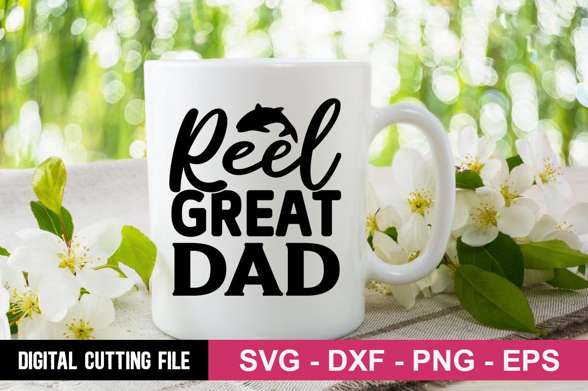 Reel Great Dad SVG
