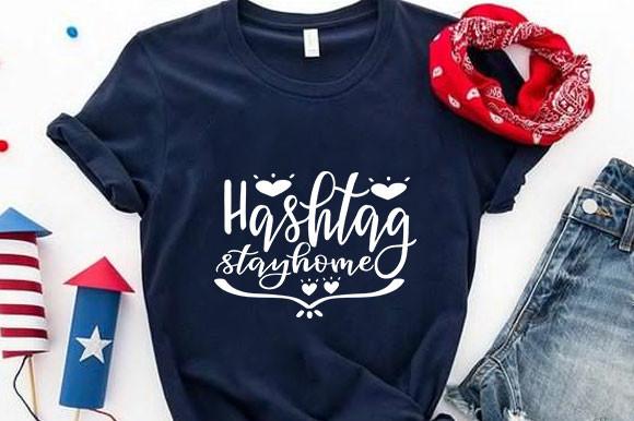 Stay Home- Bundle Svg Design, -Hashtag S