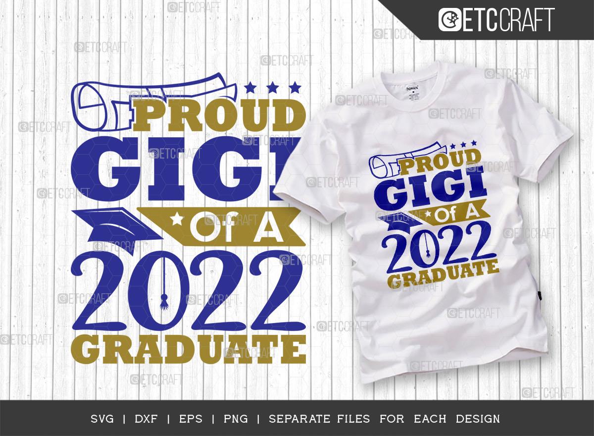 Proud Gigi of a 2022 Graduate Svg