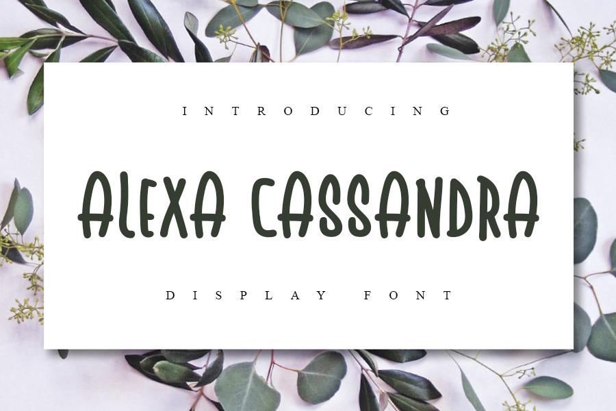 Alexa Cassandra Font
