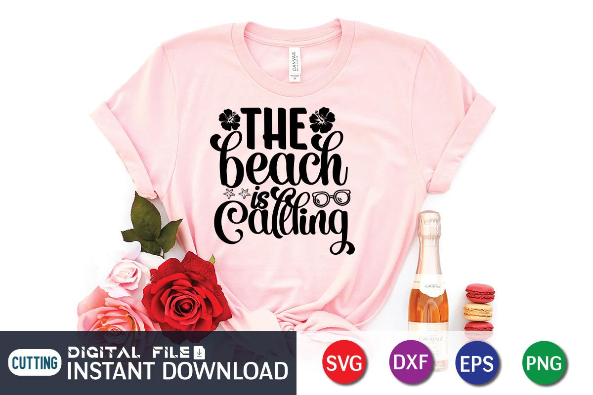 The Beach is Calling T-Shirt, Beach SVG