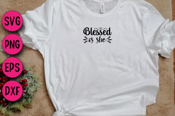 Blessed is She