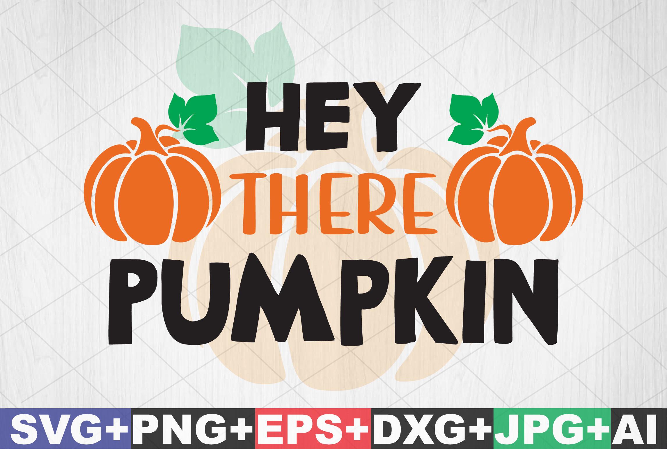 Hey There Pumpkin