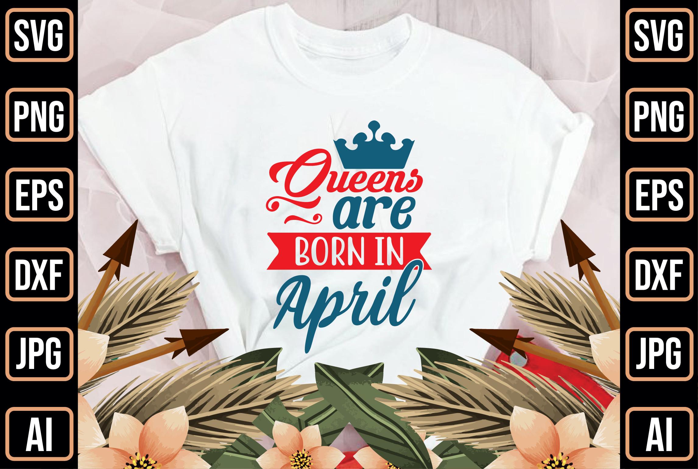 Queens Are Born in April