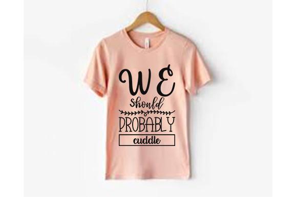 Pillow Svg Design, We Should Probably