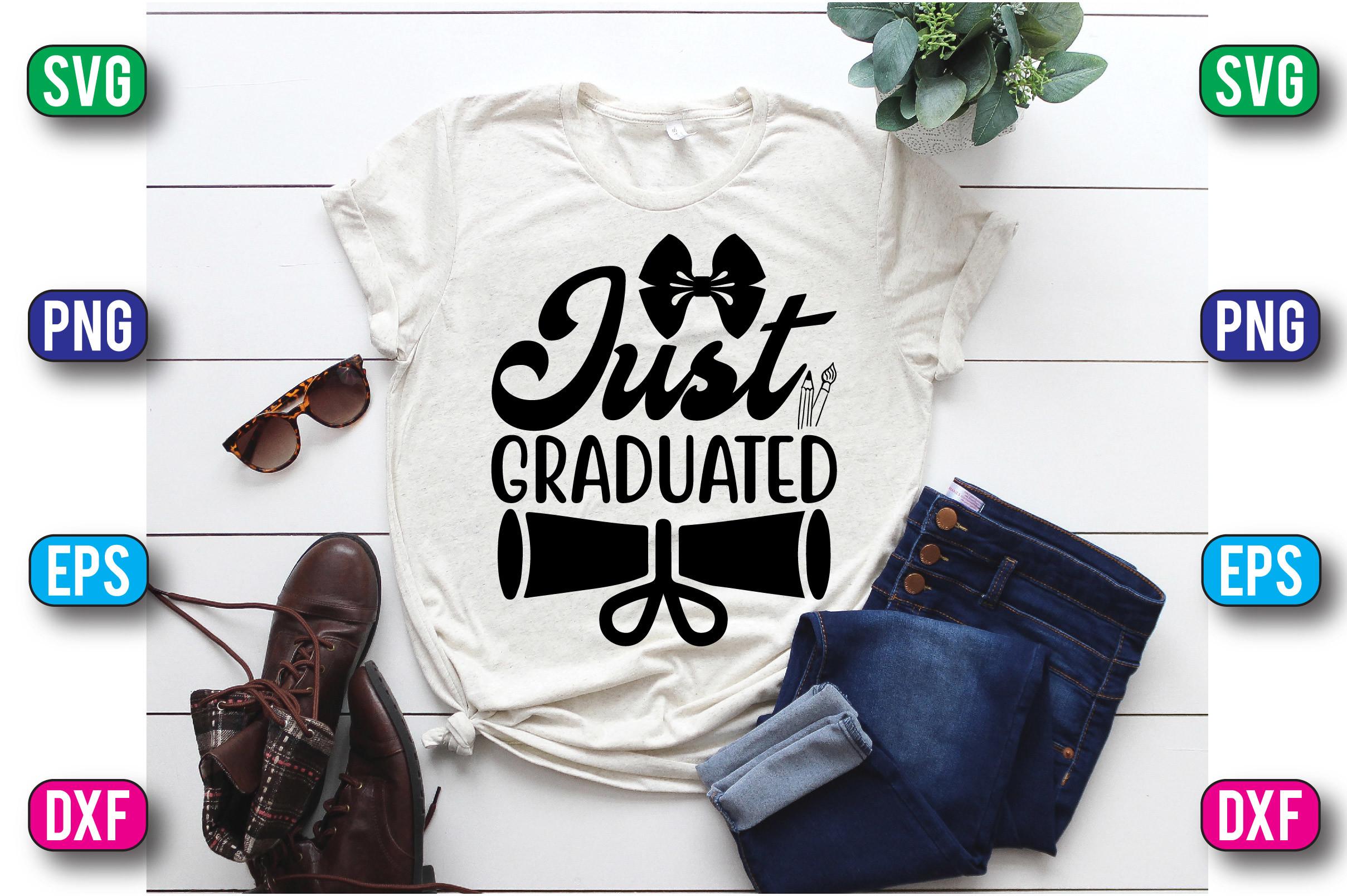 Just Graduated